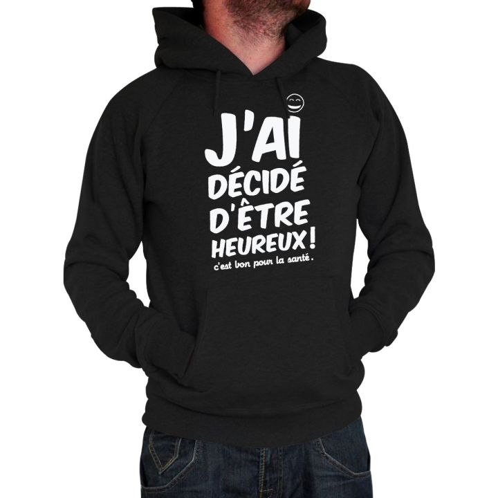 Sweat homme "J'ai décidé"