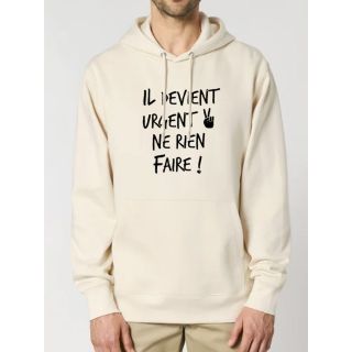 Sweat homme "Il devient urgent"