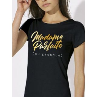 T-shirt femme "Madame parfaite"
