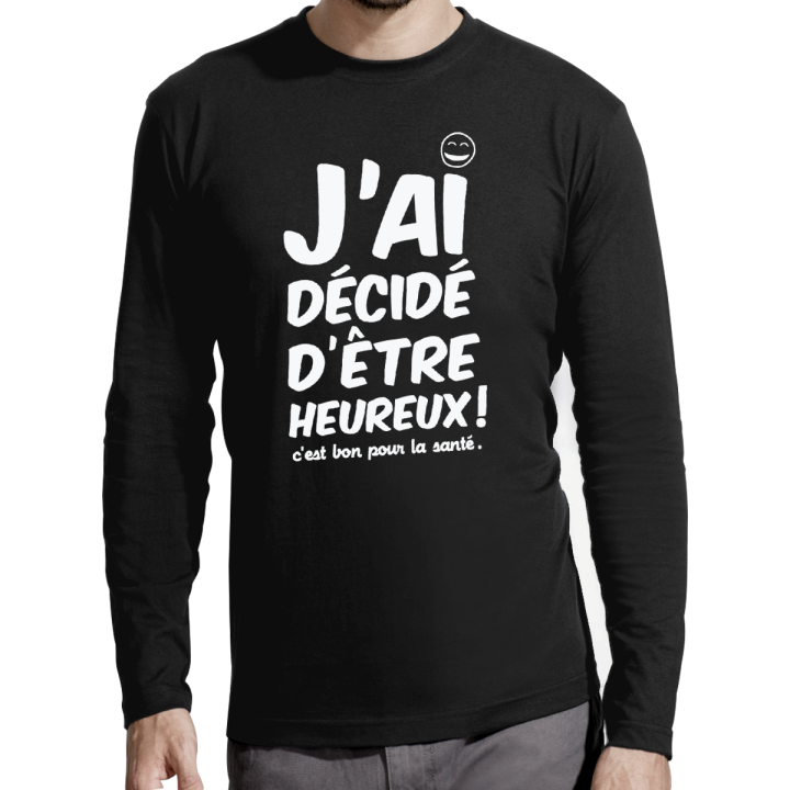 T-shirt manches longues homme "J'ai décidé d'être heureux"